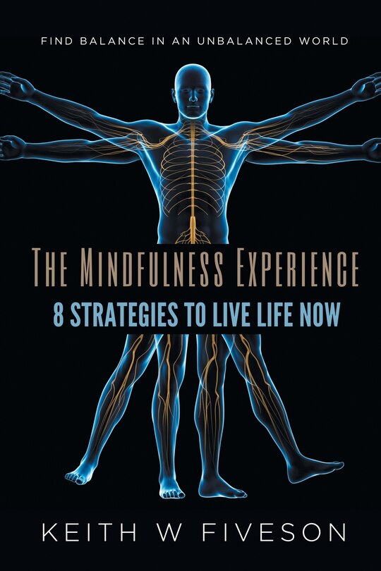 Front cover_The Mindfulness Experience - 8 Strategies To Live Life Now