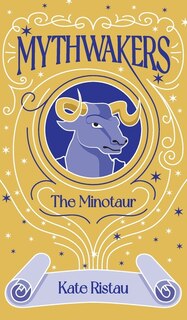 Mythwakers: The Minotaur