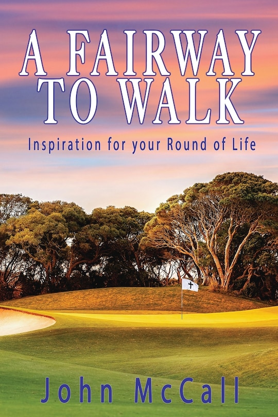 Front cover_A Fairway To Walk