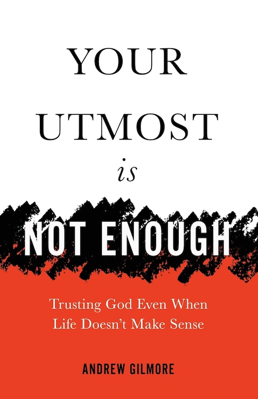 Front cover_Your Utmost Is Not Enough