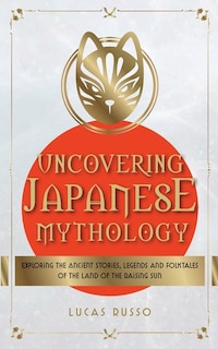 Couverture_Uncovering Japanese Mythology