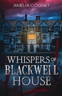 Front cover_Whispers of Blackwell House