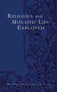 Front cover_Religious and Monastic Life Explained