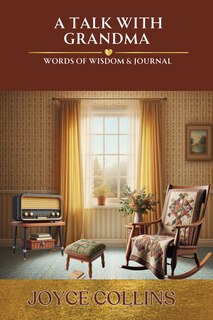 Front cover_A Talk with Grandma- Words of Wisdom & Journal