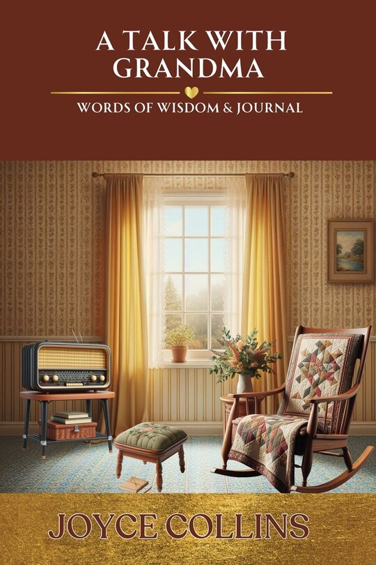 Front cover_A Talk with Grandma- Words of Wisdom & Journal