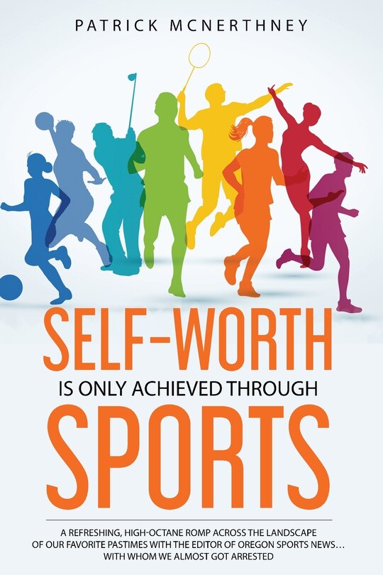 Front cover_Self-Worth Is Only Achieved Through Sports