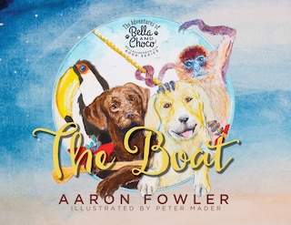 Front cover_The Adventures of Bella and Choco - The Boat