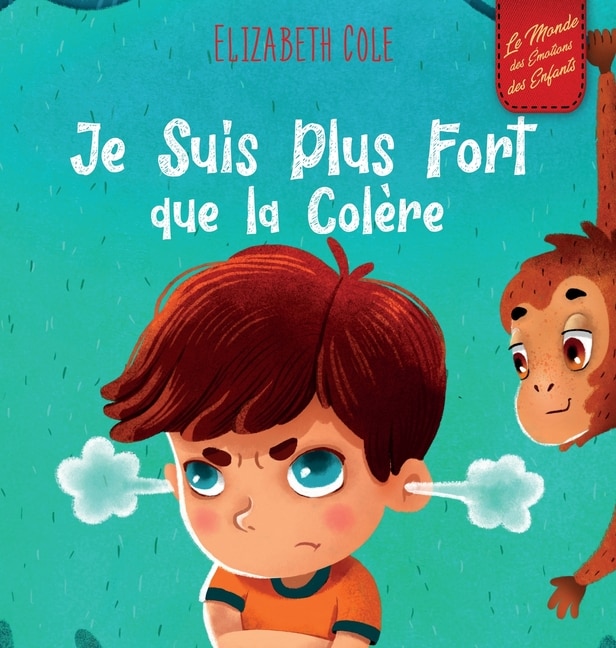 Couverture_Je Suis Plus Fort Que La Colère