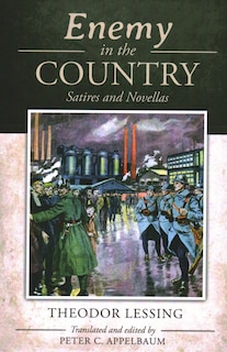 Enemy In The Country: Satires and Novellas