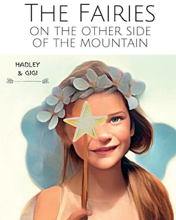 Couverture_The Fairies on the Other Side of the Mountain