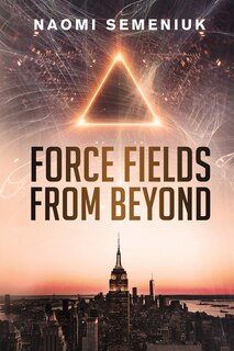 Front cover_Force Fields From Beyond