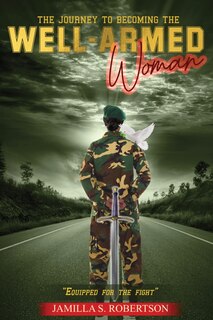 Couverture_The Journey to Becoming The Well-Armed Woman