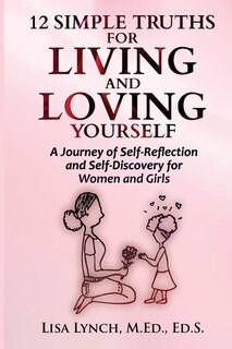 Front cover_12 Simple Truths for Living and Loving Yourself
