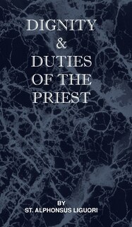 Couverture_Dignity and Duties of the Priest or Selva