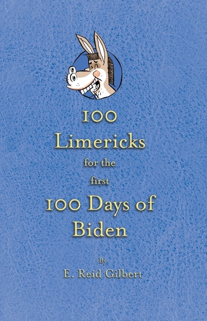 Front cover_100 Limericks for the First 100 Days of Biden