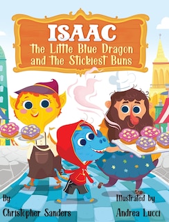 Couverture_Isaac the Little Blue Dragon and the Stickiest Buns