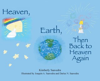 Front cover_Heaven, Earth, Then Back to Heaven Again