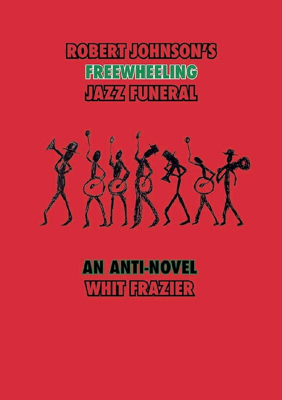 Front cover_Robert Johnson's Freewheeling Jazz Funeral