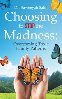 Front cover_Choosing To Stop The Madness