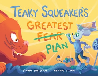 Front cover_Teaky Squeaker's Greatest Plan