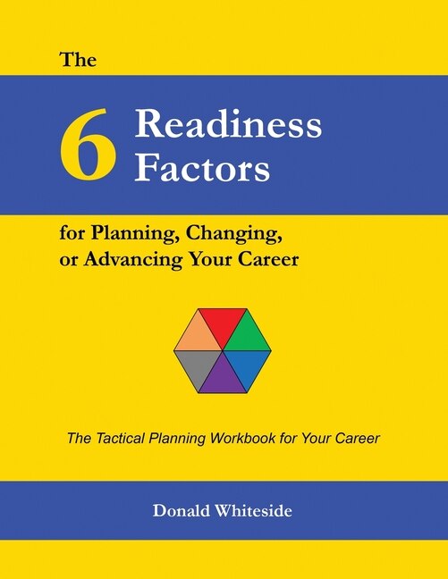 Couverture_The 6 Readiness Factors for Planning, Changing, or Advancing Your Career