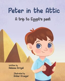 Peter In The Attic: A Trip To Egypt's Past
