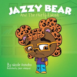 Front cover_Jazzy Bear and the Hurtful Words