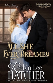 All She Ever Dreamed: A Christian Western Romance