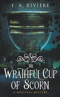 Front cover_The Wrathful Cup of Scorn