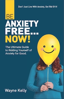 Couverture_Be Anxiety Free... Now!
