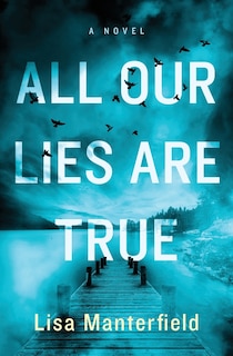 Front cover_All Our Lies Are True