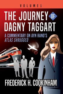 Front cover_The Journey of Dagny Taggart