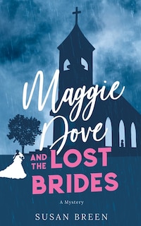 Front cover_Maggie Dove And The Lost Brides