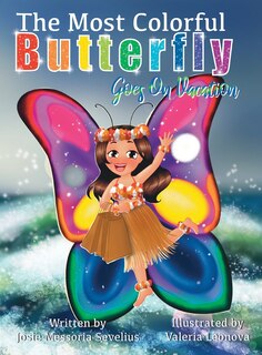 Couverture_The Most Colorful Butterfly Goes On Vacation