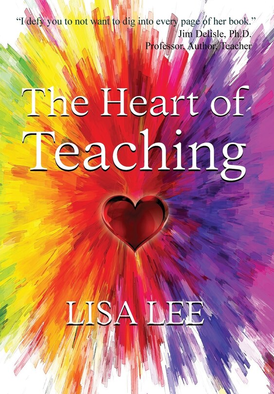 Front cover_The Heart of Teaching