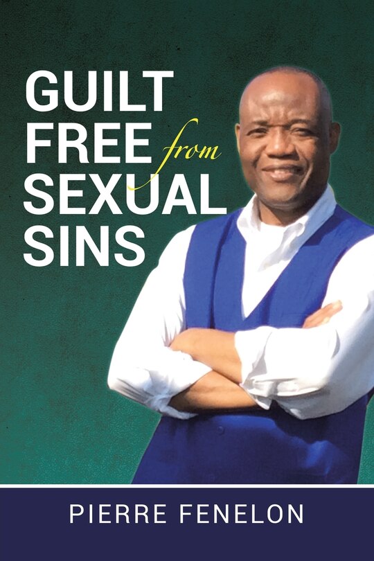 Front cover_Guilt Free From Sexual Sins