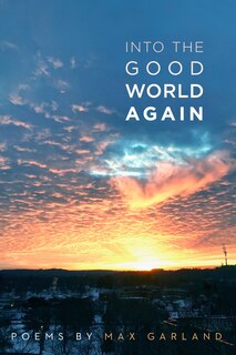Front cover_Into The Good World Again