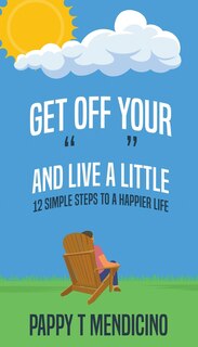 Couverture_Get Off Your   and Live a Little