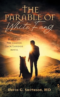 Front cover_The Parable of White Fang