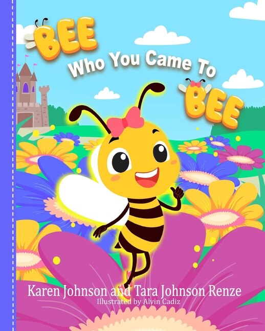 Front cover_Bee Who You Came To Bee