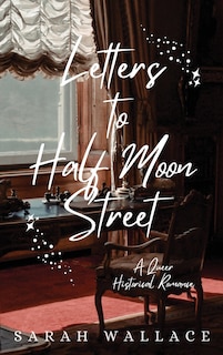 Couverture_Letters to Half Moon Street