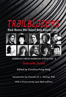 Couverture_Trailblazers, Black Women Who Helped Make America Great