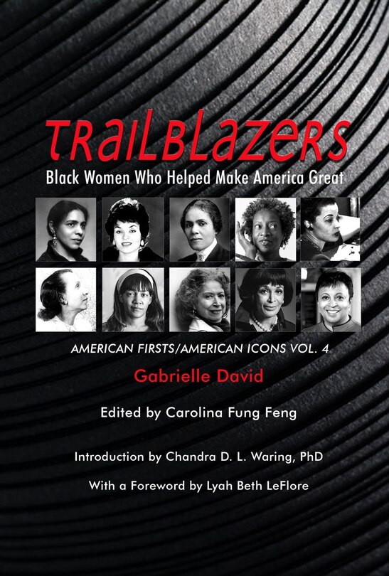 Couverture_Trailblazers, Black Women Who Helped Make America Great