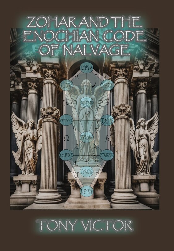 Front cover_Zohar and The Enochian Code of Nalvage