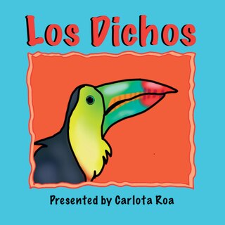 Front cover_Los Dichos - A Collection of Traditional Mexican Sayings