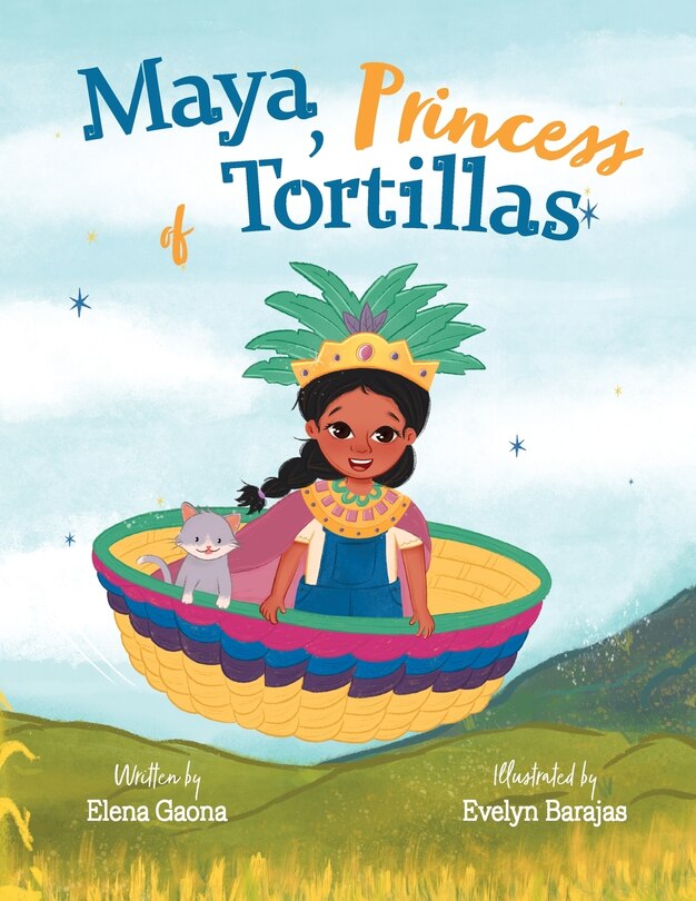Front cover_Maya, Princess of Tortillas