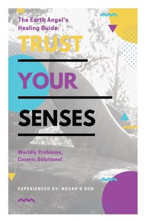 Front cover_Trust Your Senses