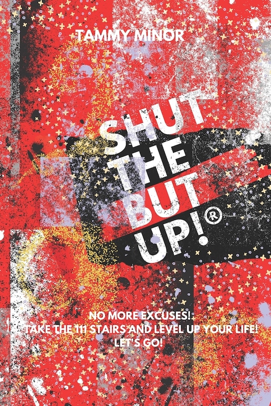 Couverture_Shut The But Up!(R)