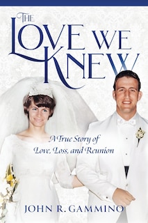 Front cover_The Love We Knew