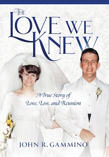 Front cover_The Love We Knew